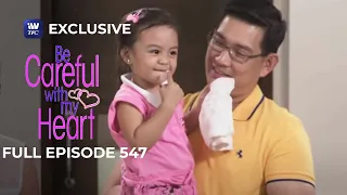 Full Episode 547 | Be Careful With My Heart