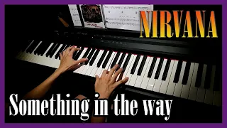 🎵 Nirvana | Something In The Way [Unplugged]🎵 Piano