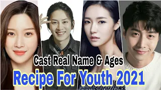 Recipe For Youth Korean Drama 2021- Cast Real Name & Ages | By Top Lifestyle