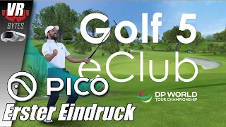 Golf 5eClub / PICO 4 / Deutsch / Erster Eindruck / PICO 4 Golf Game / PICO 4 Spiele Deutsch