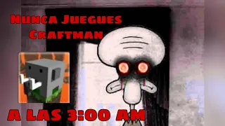 Nunca Juegues Craftman a las 3:00 AM(Creppypasta)