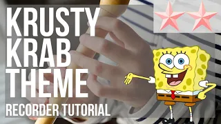 SUPER EASY: How to play Krusty Krab Theme by Robert Alexander White on Recorder (Tutorial)