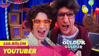 Güldür Güldür Show 168.Bölüm - Youtuber