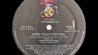 Dynamix II - Don't Touch That Dial (Vocal)(Dynamix II Records 1990)