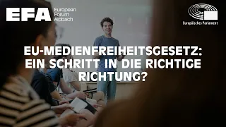 EU-Medienfreiheitsgesetz: Ein Schritt in die richtige Richtung?