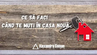 Ce să faci când te muți în casă nouă