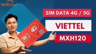 Viettel chưa bao giờ ra dòng sim nào ĐÁNG MUA như này! MXH120 | Wifishop