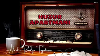 Radyo Tiyatrosu Dinle 📻 - HUZUR APARTMANI - Komedi #arkasıyarın #radyotiyatrosu