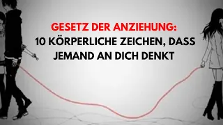 Gesetz der Anziehung: 10 körperliche Zeichen, dass jemand insgeheim an dich denkt