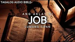 AKLAT NI JOB   | LUMANG TIPAN | TAGALOG AUDIO BIBLE | BOOK OF JOB | FULL CHAPTER