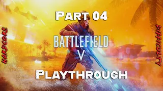 Battlefield 5 | Part 04 - Hypothermia and lead poisoning (Hardcore difficulty)