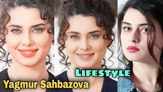 Yağmur Şahbazova Lifestyle 2021, Biography, Age, Boyfriend, Income, Kimdir, Height, Weight, Facts