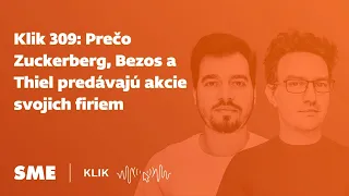 Klik 309  Prečo Zuckerberg, Bezos a Thiel predávajú akcie svojich firiem