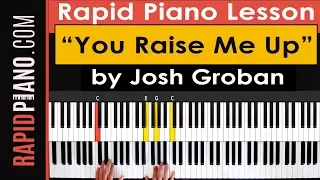 How To Play "You Raise Me Up" by Josh Groban - Piano Tutorial & Lesson (Part 1)