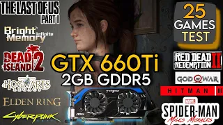 GTX 660 Ti In Late 2023 | Test In 25 Games | GTX 660Ti In 2023 !