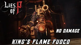 Lies of P - King's Flame Fuoco [No Damage | No Parry]
