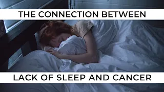 Episode 487 - The Connection Between Sleep & Cancer