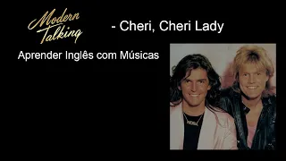 Modern Talking - Cheri, Cheri Lady (Para Estudar - Letra e Tradução)