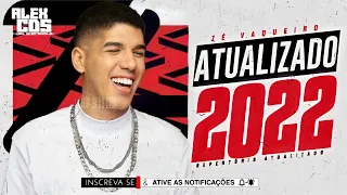 ZÉ VAQUEIRO 2022 - REPERTÓRIO NOVO - MÚSICAS NOVAS (PISEIRO 2022)