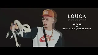 Mota JR - Louca ft Navi Iglú x Dj Johnny Silva