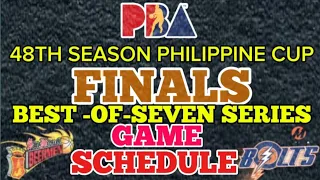 PBA 48TH SEASON PHILIPPINE CUP (FINALS) BEST-OF-SEVEN SERIES GAME SCHEDULE SAN MIGUEL VS MERALCO 🏀🏀🏀