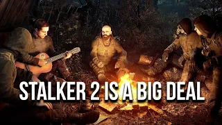 Why STALKER 2 is So Important For The Franchise