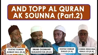 And topp al quran ak sounna (Part.2) || O. O. SALL  - O. G. KA  - O. O. DIALLO  - Ch. I. K. LO