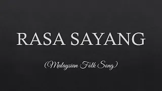 RASA SAYANG Lyrics -- Malaysian Folk Song