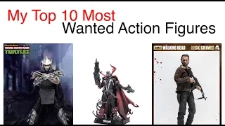 My Top 10 Most Wanted Action Figures That Haven't Been Made Yet