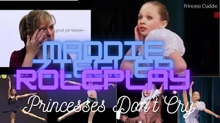 Dance Moms-Maddie Ziegler Roleplay Princesses Don't Cry