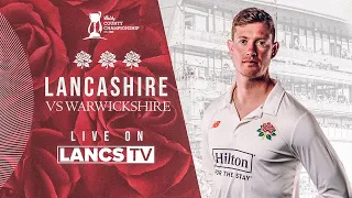 🔴 LIVE: Lancashire vs Warwickshire | DAY TWO | Vitality County Championship