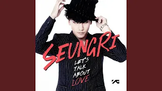 Let's Talk About Love ft. G-Dragon, TaeYang