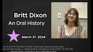 An oral history with Britt Dixon, March 27, 2024