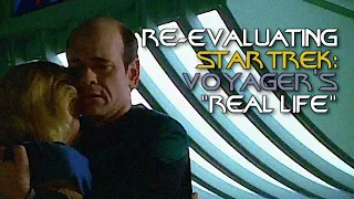 Re-Evaluating Star Trek: Voyager's "Real Life"