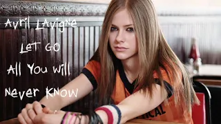 Avril Lavigne - All You Will Never Know (Let Go B-Side)