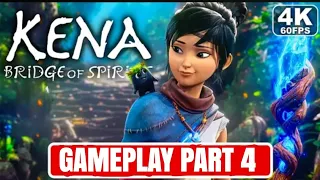 Kena: Bridge of Spirits Gameplay Walkthrough No Commentary【PART 4】4K Ultra HD