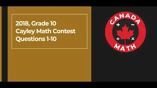 2018, Grade 10, Cayley Math Contest | Questions 1-10