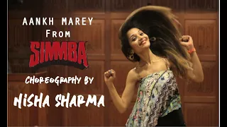 AANKH MAREY | SIMMBA | NISHA SHARMA Dance Choreography