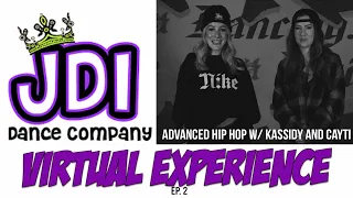 JDI VIRTUAL EXPERIENCE : ADV HIP HOP w/ Kass and Cayti | EP. 2