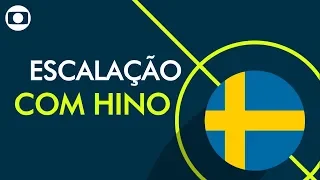 Escalação com Hino: Suécia (Rede Globo)