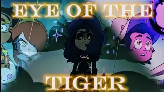 Eye Of The Tiger//AMV//The Owl House {Thanks For Watching}