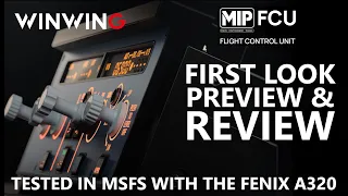 WinWing FCU - First Look Preview & FULL REVIEW - Tested IN MSFS with the Fenix A320!