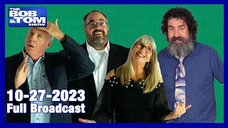 The BOB & TOM Show for October 27, 2023