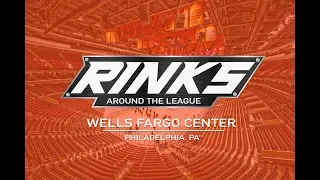 RINKS AROUND THE LEAGUE | Wells Fargo Center
