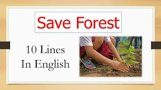 About Save Forest in English 10 points | 10 Lines on Forest Save in English.