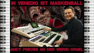 In Venedig ist Maskenball 🎭 - Andy Preuss an der Wersi Orgel - Instrumental Cover