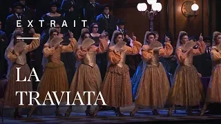 La Traviata - "Noi siamo zingarelle" (Chœur des bohémiennes)