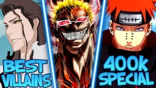 My Top 10 Villains in Anime [400k Special]