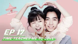 【FULL】Time Teaches Me To Love EP17 | 时光教会我爱你 | Ireine Song 宋伊人, Jerry Yan 严禹豪 | iQIYI