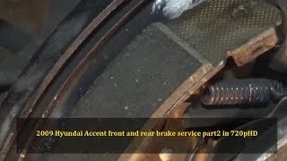2009 Hyundai Accent complete front and rear brake service in 720pHD part2